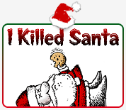 I Killed Santa